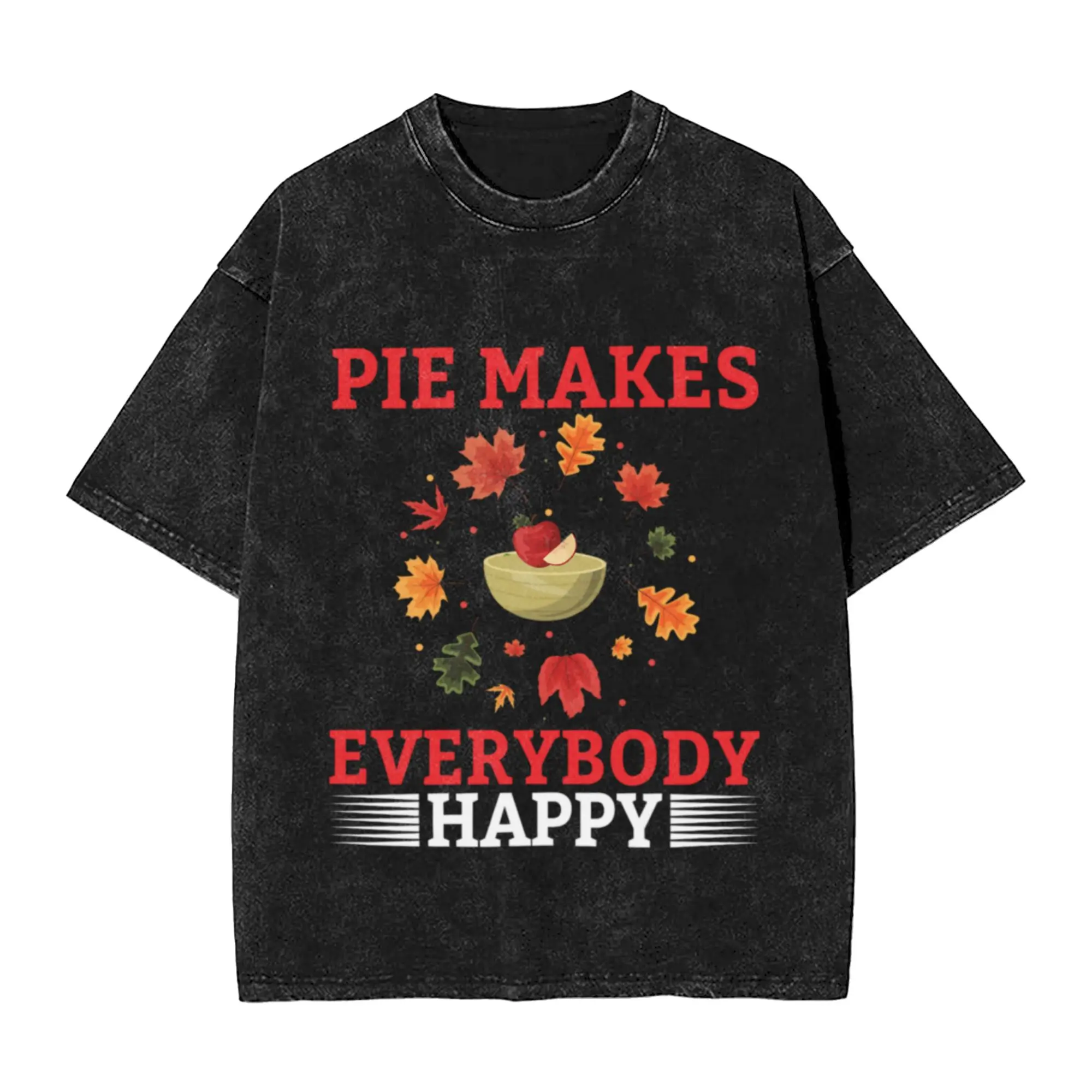 Pie Makes Everybody Happy  Classic Chic A Washed T Shirt Men's Women's Oversized Cotton Tees Tops