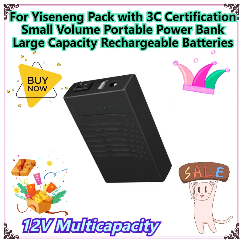 

12V Multicapacity For Yiseneng Pack with 3C Certification Small Volume Portable Power Bank Large Capacity Rechargeable Batteries