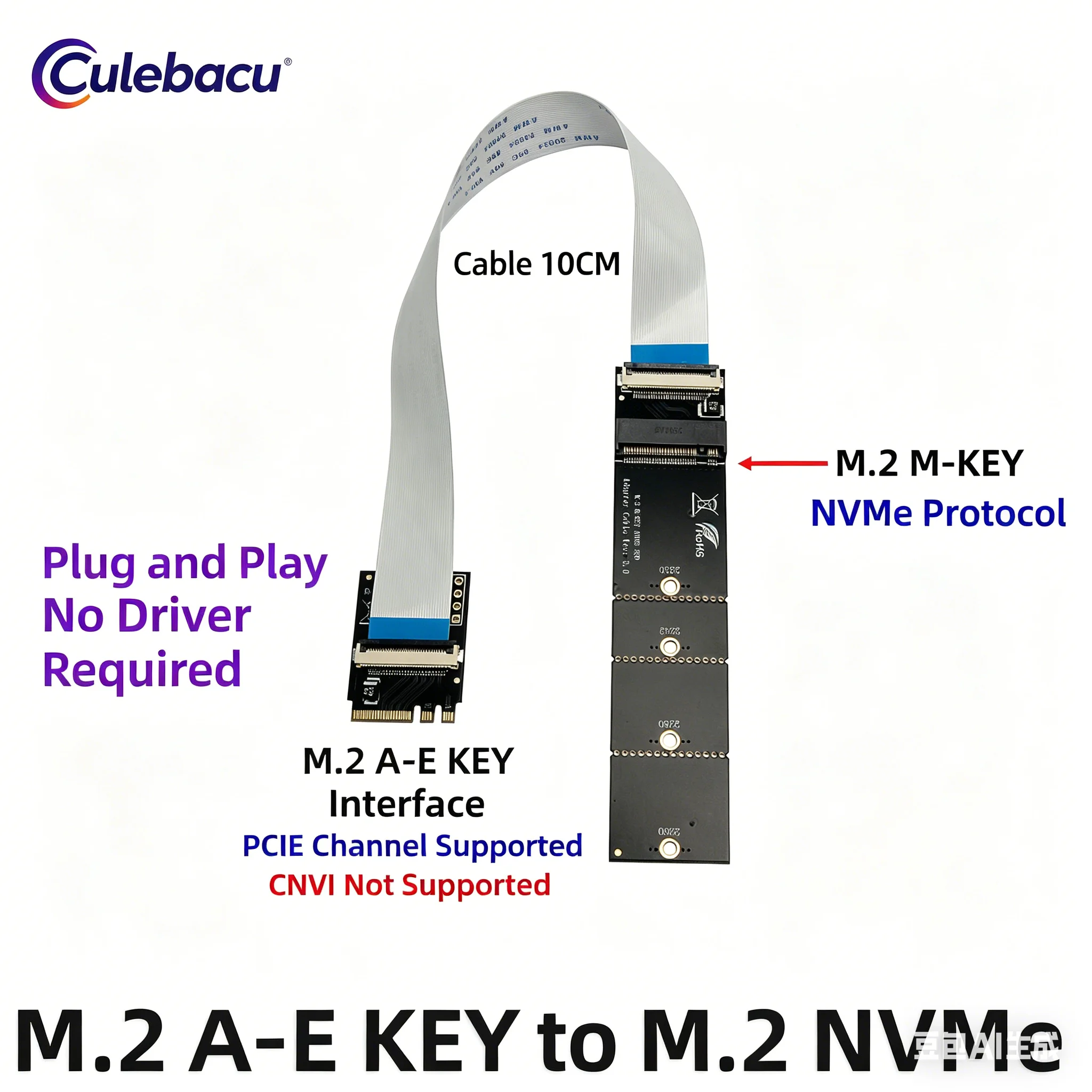 M.2 A-E KEY TO M.2 NVMe Plug And Play No Drivers Required M.2 E-key Interface Does Not Support PCI/CNVi Channels Network Card