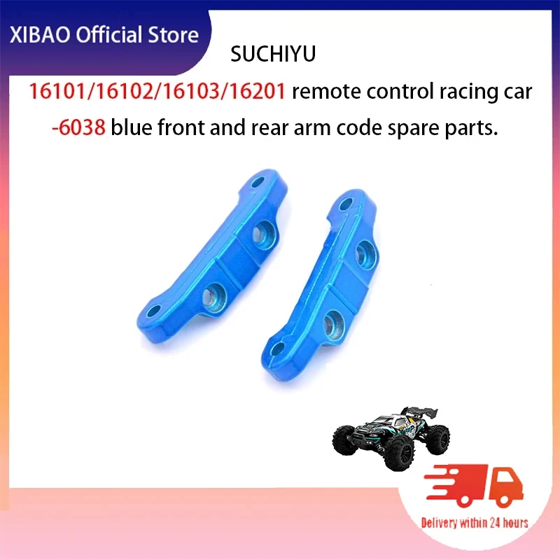 

SUCHIYU16101/16102/16103/16201 Remote Control Racing Car -6038 Blue Front and Rear Arm Code Spare Parts