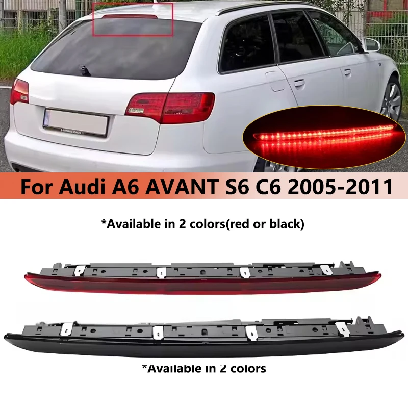 

4F9945097 Автомобильный светодиодный третий стоп-сигнал высокого уровня для Audi A6 AVANT S6 C6 2005-2011 Высококачественный стоп-сигнал 3-й тормозной задний фонарь