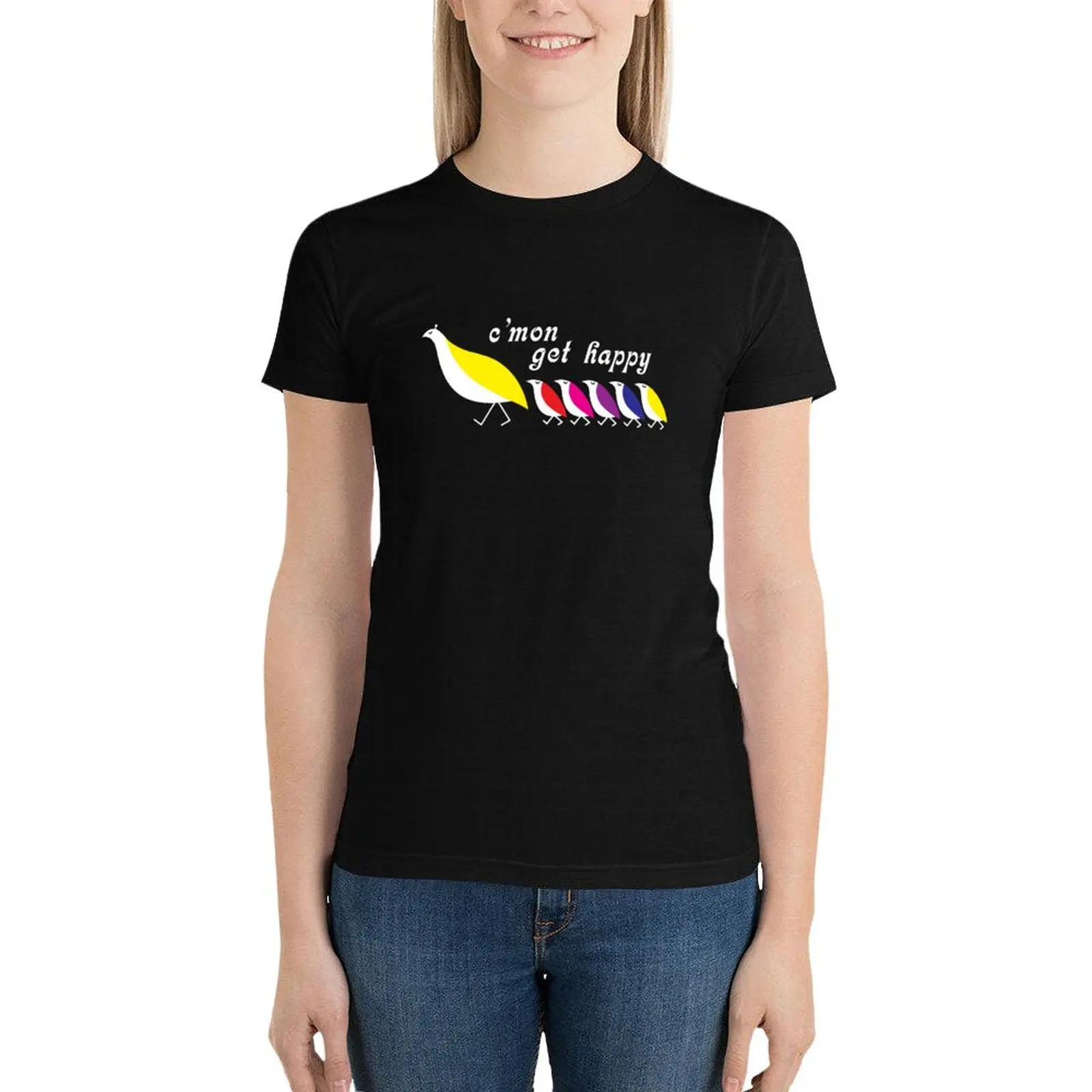 C'mon Get Happy T-Shirt Blouse cute clothes Female clothing anime clothes black t-shirts for Women