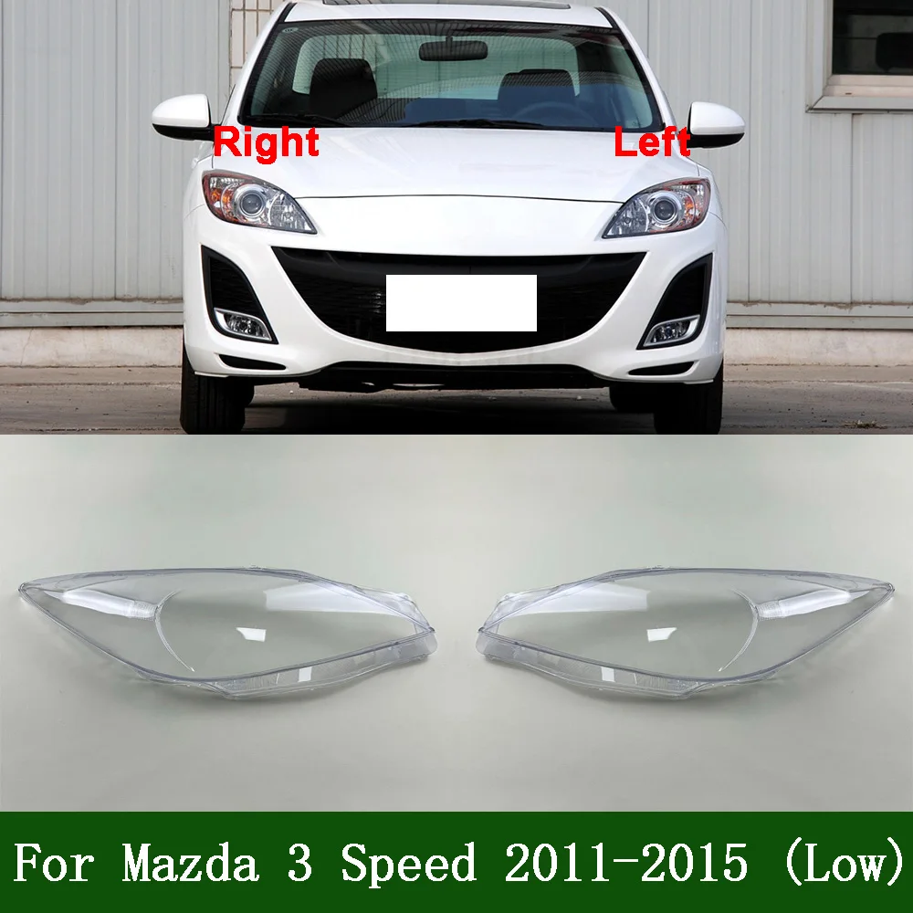 For Mazda 3 Speed 2011-2015 (Low configuration) Front Headlight Cover Transparent Lampshade Lamp Lens Headlamp Shell Plexiglass
