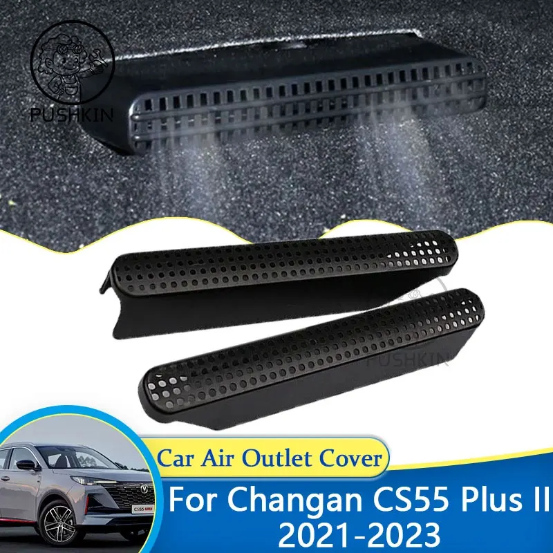Car Air Outlet Covers for Changan CS55 Plus II 2021 2022 2023 Accessories Seat Under Conditioning Vent Duct Anti-Dust Auto Parts