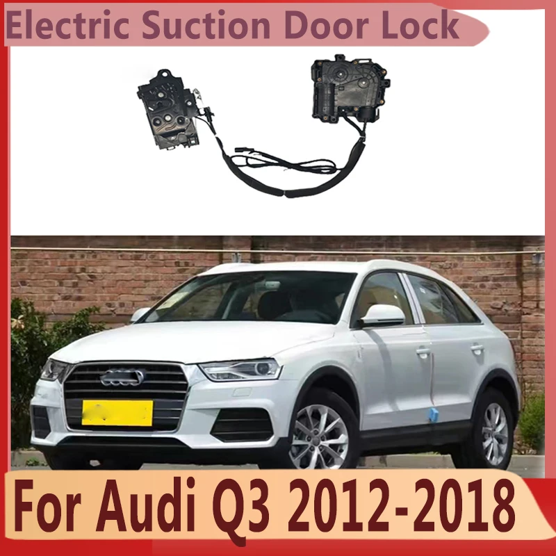 For Smart Auto Electric Suction Door Lock for Audi Q3 2012-2018 Automatic Soft Close Door Super Silence Car Vehicle Door Tools