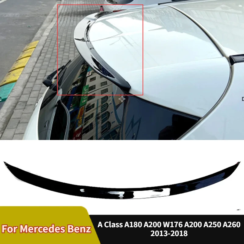 

Rear Roof Trunk Spoiler for Mercedes Benz A Class A180 W176 A200 A250 A260 2013-2018 Wing Hatchback Tail Fixed Wind Wing Kit