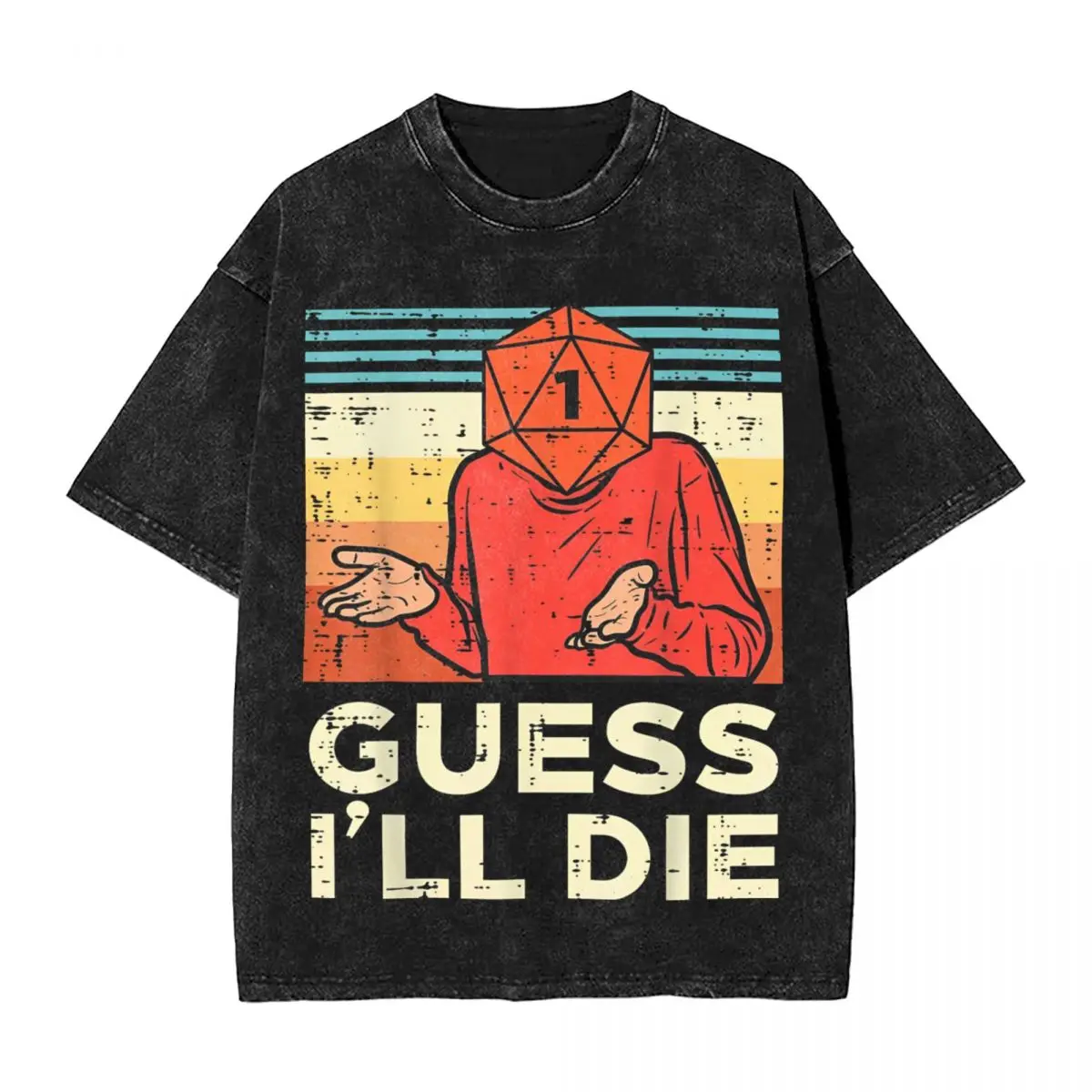 Rpg Gamer 1 Guess I'll Die Washed T Shirt Streetwear T-Shirts Magic The Gathering Tees for Men Women Cotton Harajuku Summer