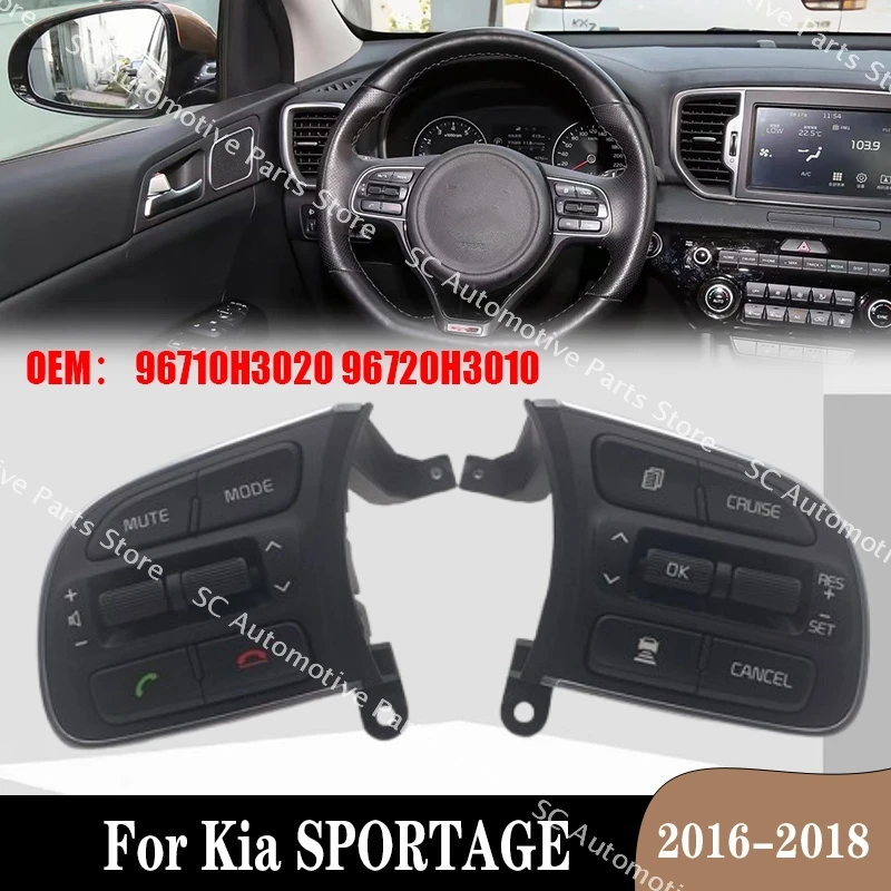 

For Kia SPORTAGE 2016-2018 96710H3020 96720H3010 Model Year Steering Wheel Button Switch Cruise Control Button Switch