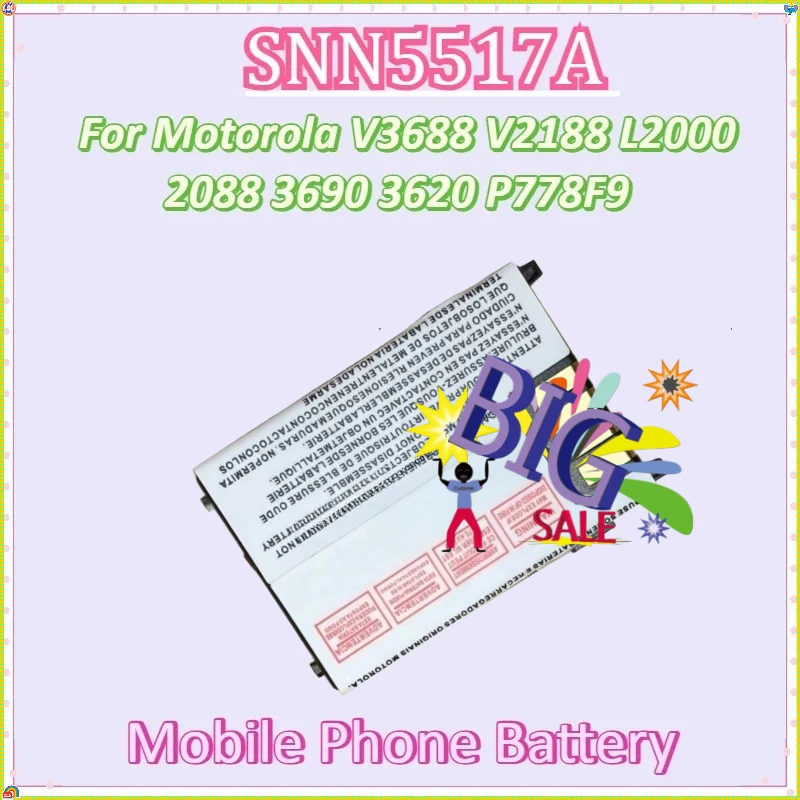 

For Motorola V3688 V2188 L2000 2088 3690 3620 P7789 8160 T189 V50 V998 L708WINGS Battery New SNN5517A Mobile Phone Battery