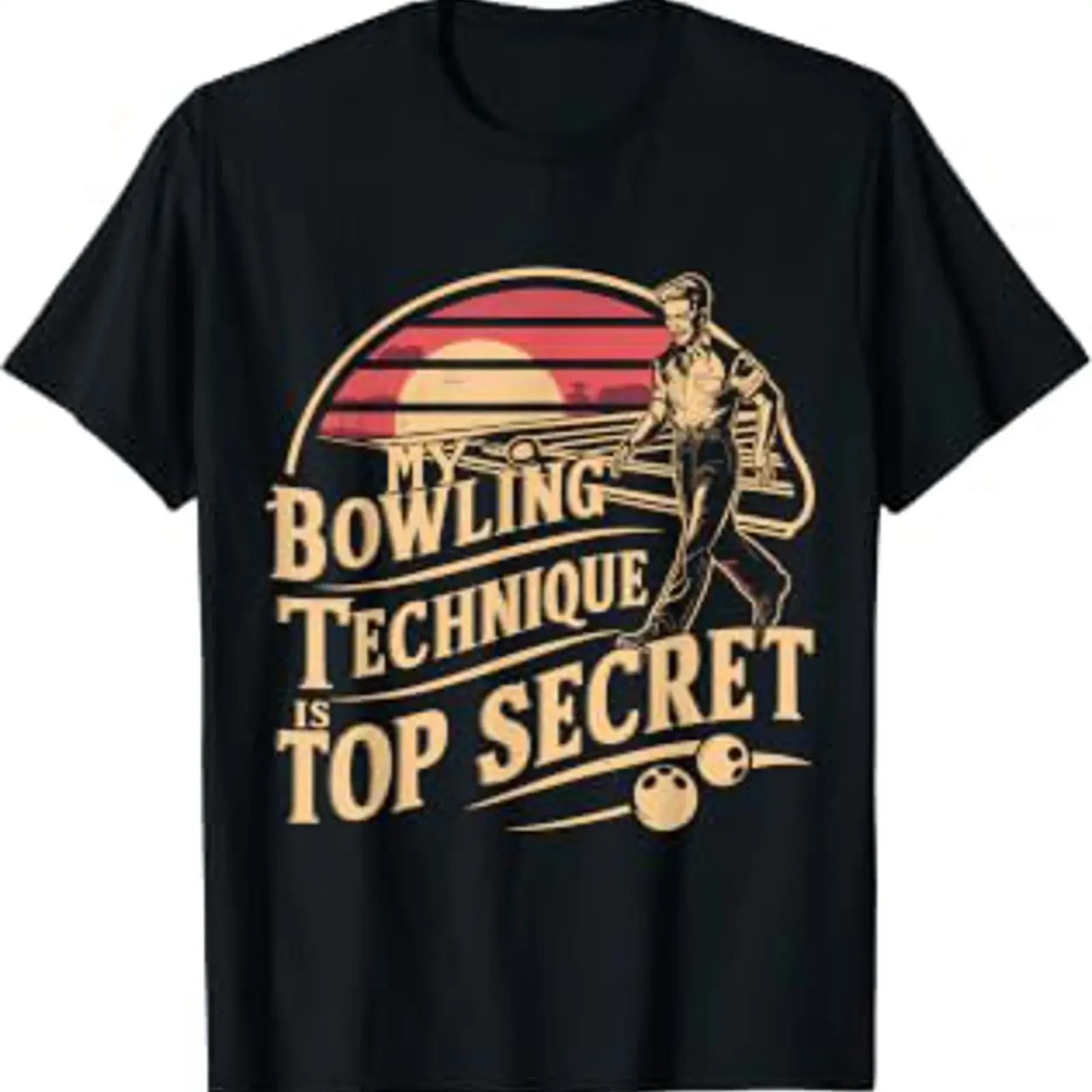 My Bowling Technique is Top Secret Funny Club T Shirt vintage Washed Stretched homme fashion Top For Everyday Wear
