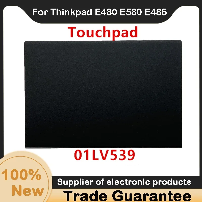 Touchpad Trackpad para Lenovo Thinkpad E480 E580 E485 E585 T470 T480 T570 P51s T580 P52s 01lv539 Novo