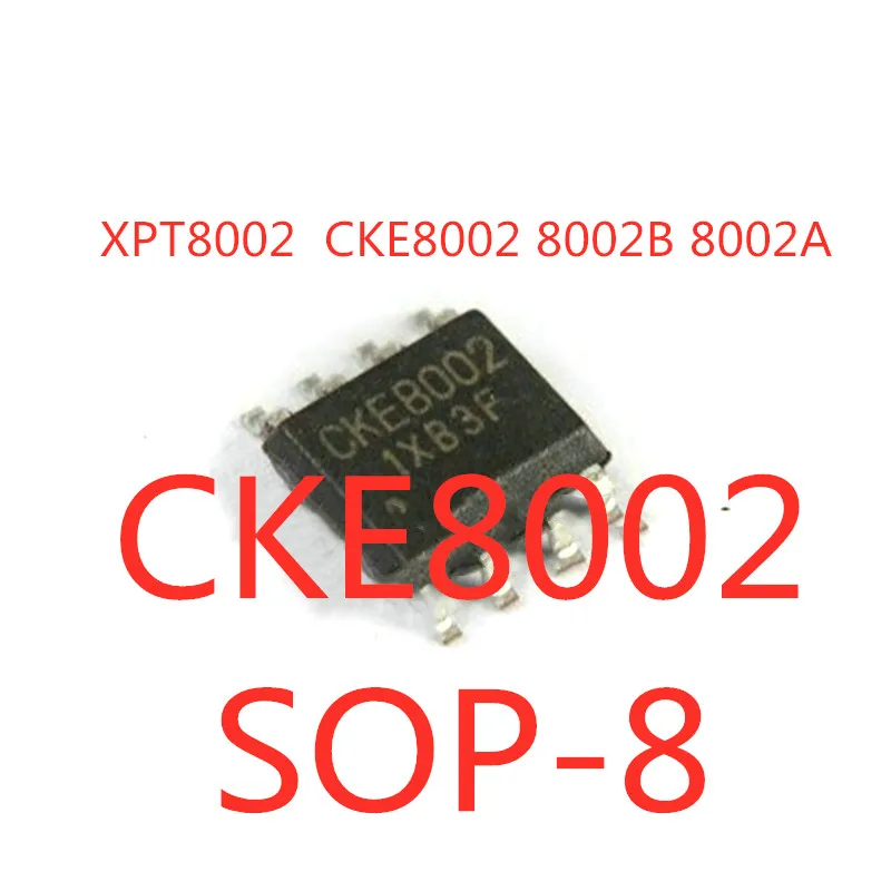 10PCS/LOT  XPT8002 CKE8002 8002B 8002A SOP-8 SMD Audio Power Amplifier In Stock NEW original IC