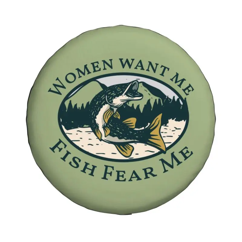 Women Want Me Fish Fear Me Spare Tire Cover for Prado Pajero Jeep RV SUV 4WD 4x4 Fisherman Fishing Car Wheel Protector Covers