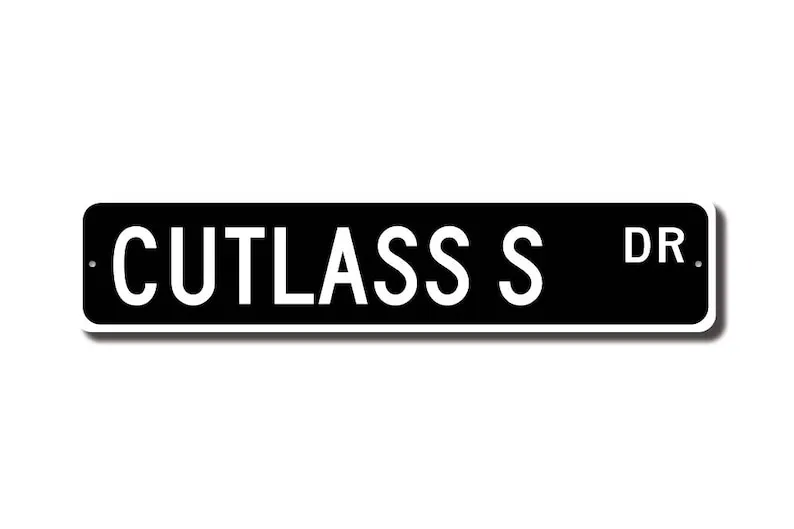 Cutlass S, Oldsmobile Cutlass S sign, Oldsmobile Cutlass S owner, car collector, Olds vintage car, Custom Street Sign, Quality M