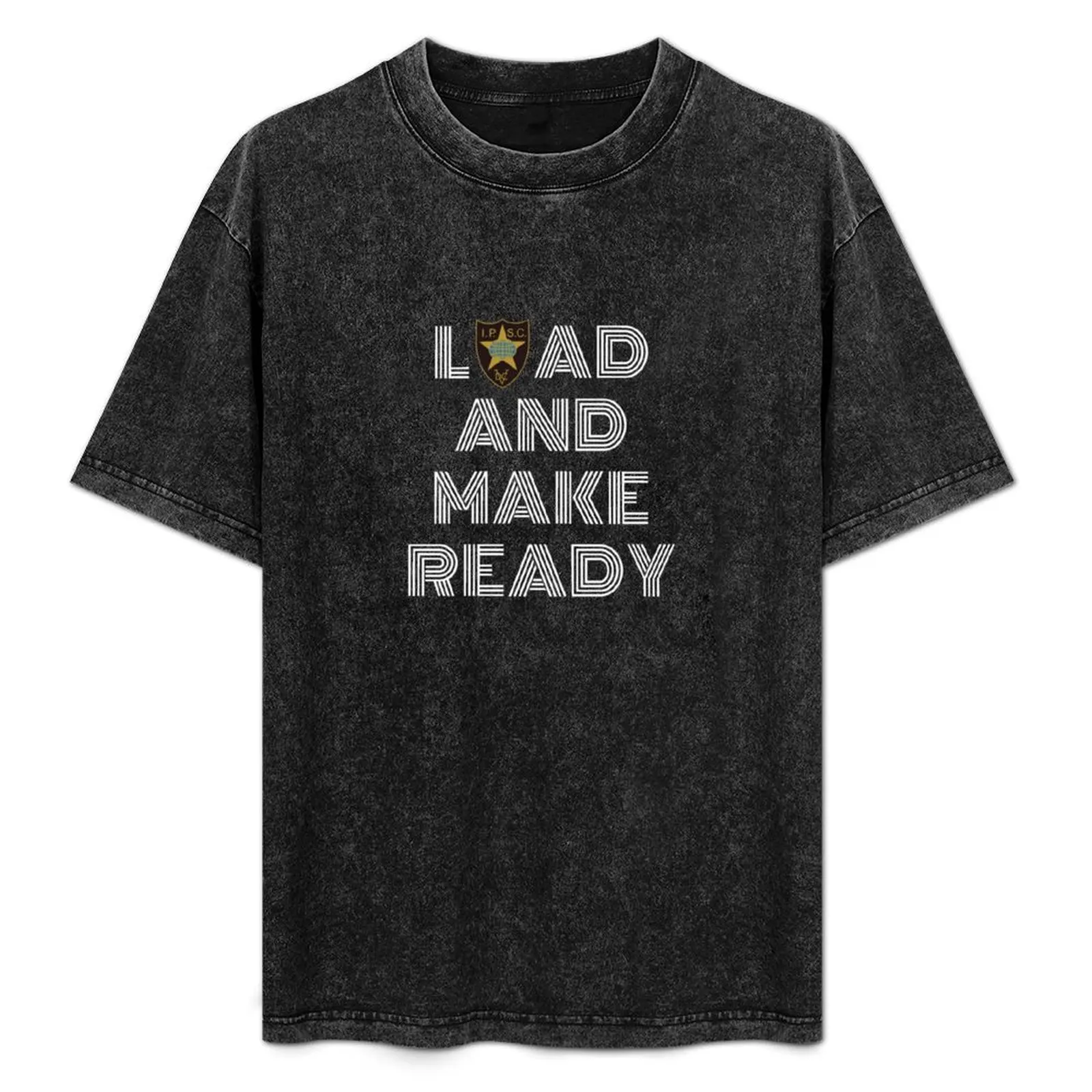 

Load and Make Ready (Blk) IPSC USPSA UKPSA 3GUNS T-Shirt hippie clothes man t shirt Blouse oversizeds mens t shirts top quality