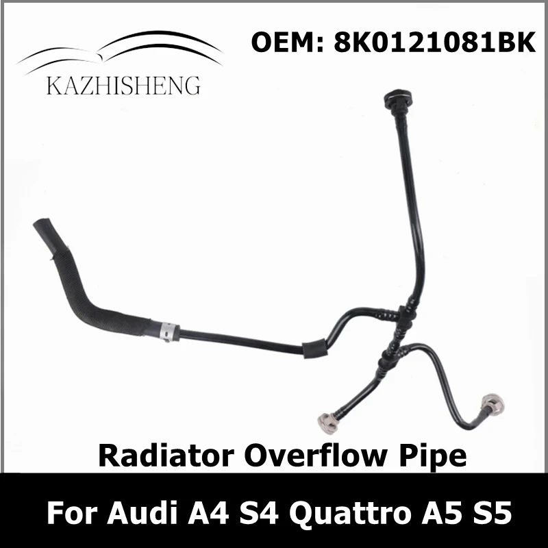 

Coolant Cooling Radiator Overflow Hose Pipe for Audi A4 S4 Quattro A5 S5 3.0L V6 8K0121081BK