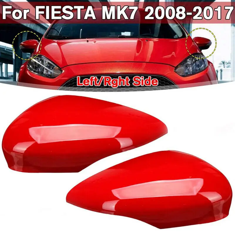 Left Right Car Side Rear View Wing Mirror Cover Caps Red For Ford Fiesta MK7 2008 2009 2010 2011 2012 2013 2014 2015 2016 2017