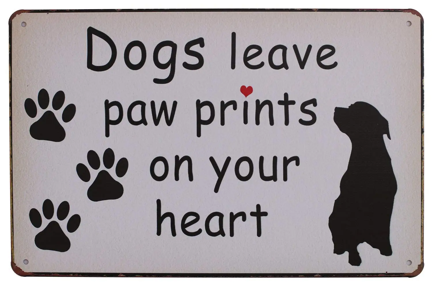 Kalynvi Dog Leave Paw Prints On Your Heart Metal Sign Vintage Plaque Wall Decor