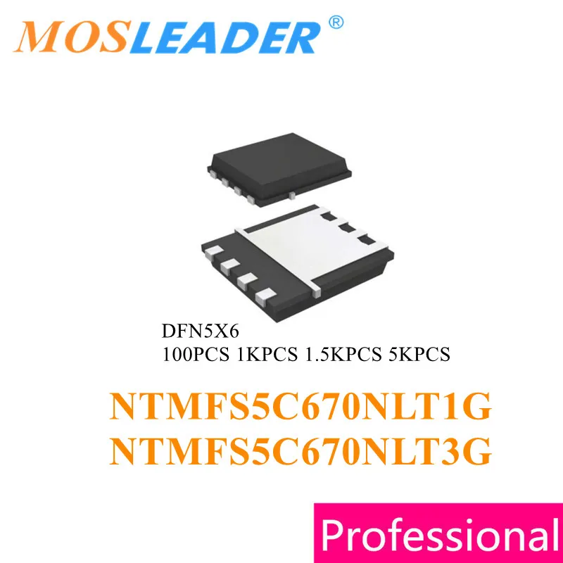 Mosleader NTMFS5C670L DFN5X6 100 قطعة 1000 قطعة 1500 قطعة 5000 قطعة NTMFS5C670 60V NTMFS5C670NLT1G NTMFS5C670NLT3G N-قناة الصينية