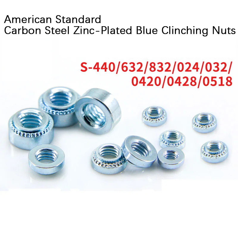 100pcs American Standard Clinching Nuts S-440/632/832/024/032/0420/0428/0518, Press-In Fasteners. High Strength for Metal Sheet