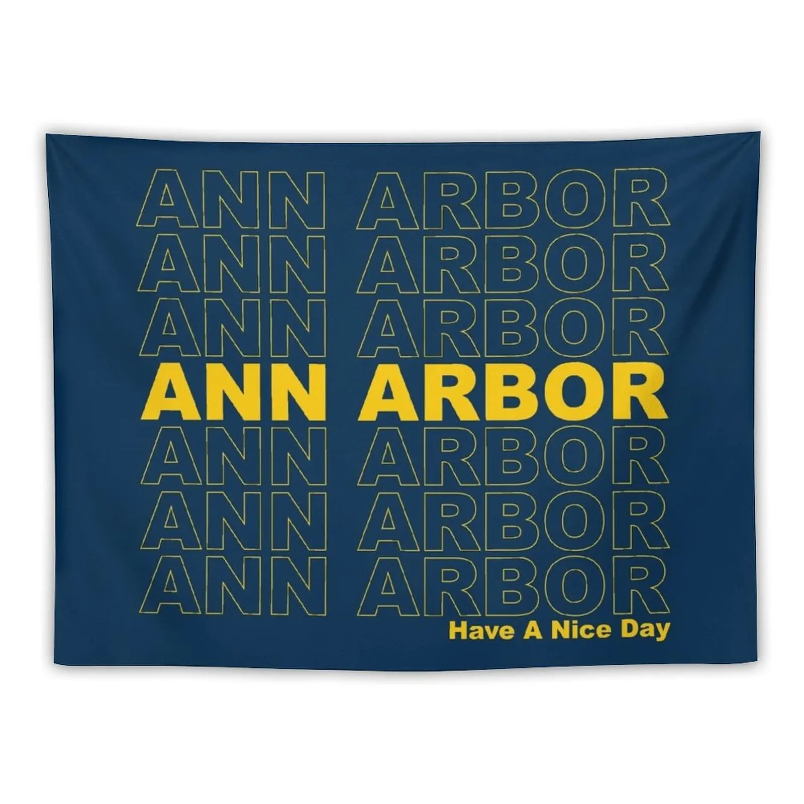 Ann Arbor Have A Nice Day Tapestry Room Decor Aesthetic Bedrooms Decor Bathroom Decor Decoration For Home Tapestry