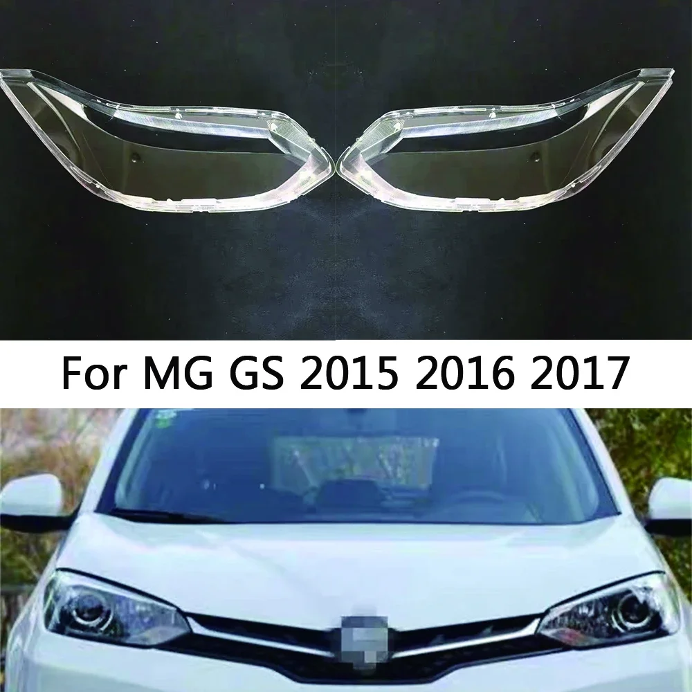 

For MG GS 2015 2016 2017 Headlamp Shell Cover case Lamp Shade Lens Front Headlight Cover lens Replace Original Lampshade