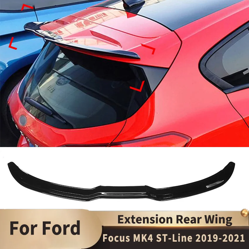 2019 To 2013 for Ford Focus MK4 ST-Line Spoiler Hatchback Extension Rear Wing Tuning Sinetickers Auto Replacement Parts