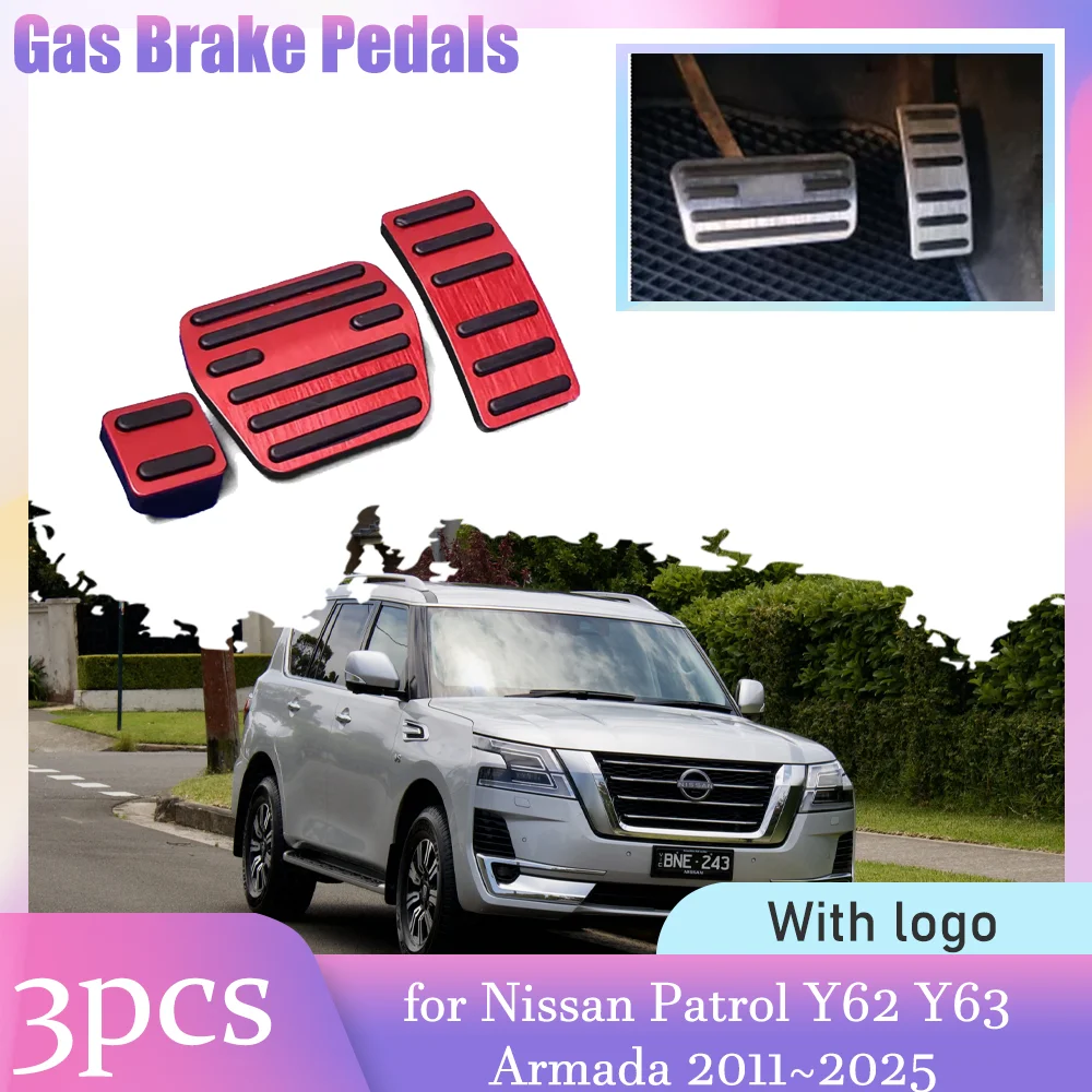 Car Gas Brake Pedals for Nissan Patrol Y62 Y63 Armada 2011~2025 2012 Anti-Slip Alloy Footrest Foot Pedal Cover Pad Accessories