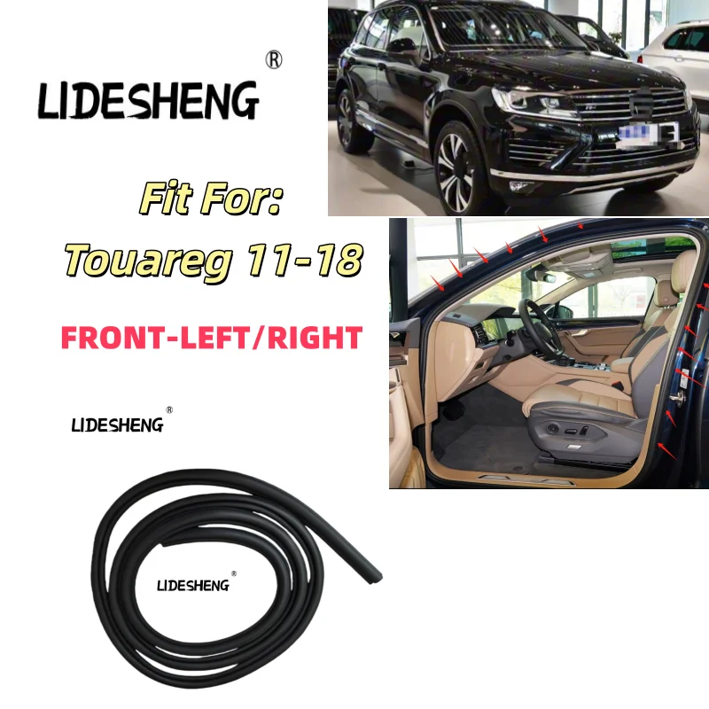 

7P0867365G 7P0867366G 7P0867367G Front LEFT OR RIGHT DOOR INNE SEAL STRIP FOR Touareg 11-18