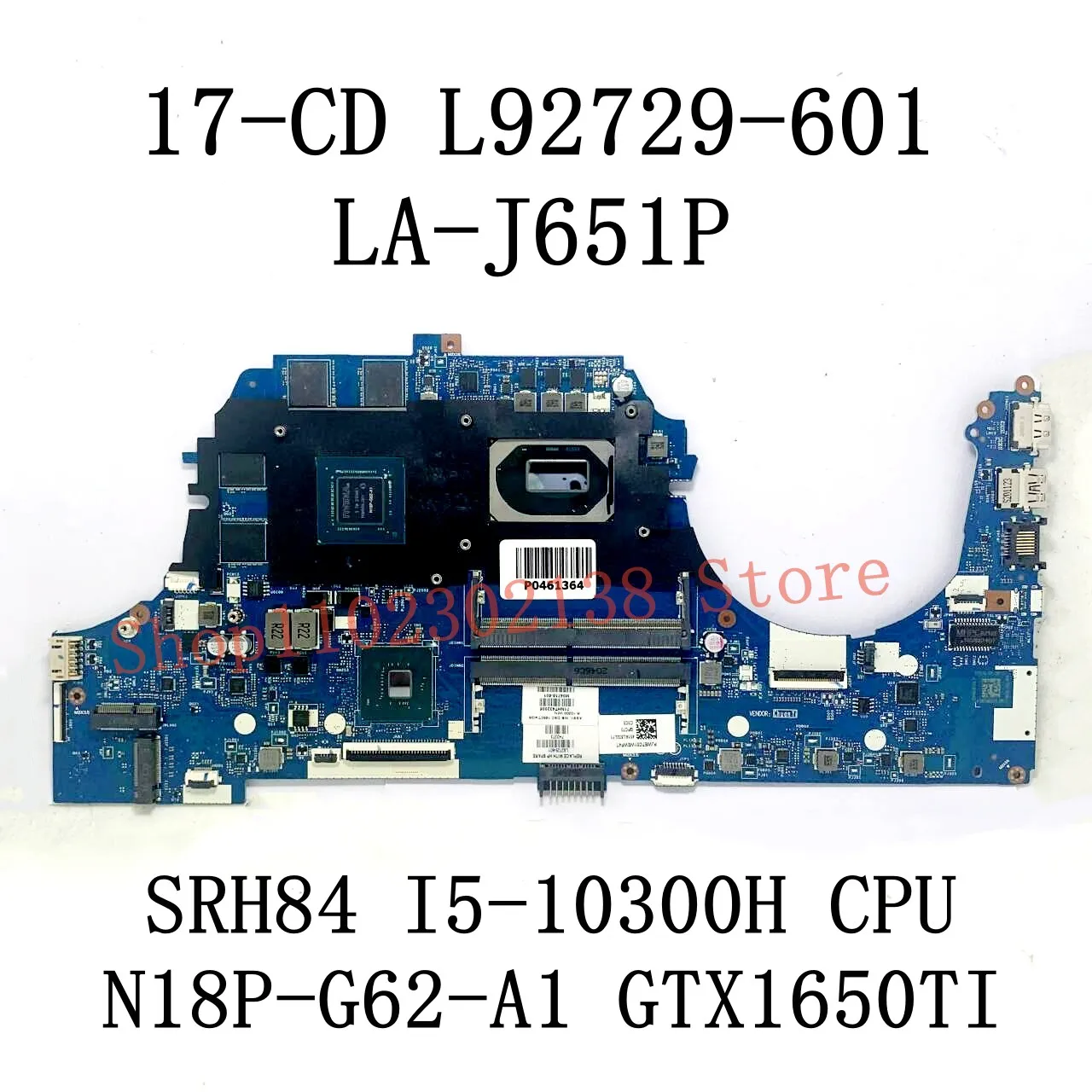 Imagem -02 - Laptop Motherboard para hp 17-cd Gtx1650ti 100 Testado ok L92729601 M04758-601 L92730001 La-j651p I510300h Cpu