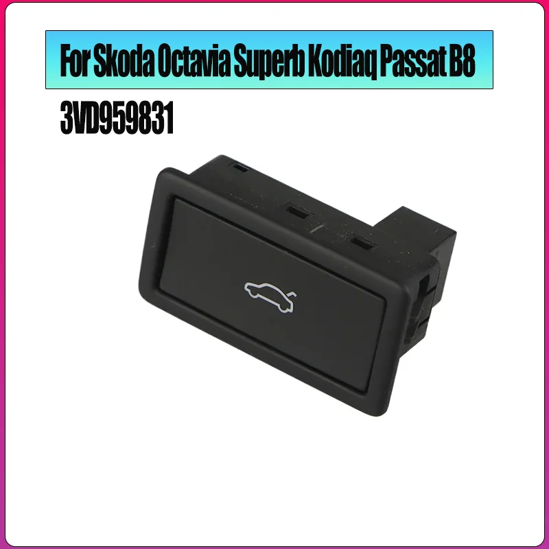 

Для Skoda Octavia Superb Kodiaq Passat B8 3VD 959 831 электрический замок багажника, кнопка управления замком крышки багажника 3VD959831
