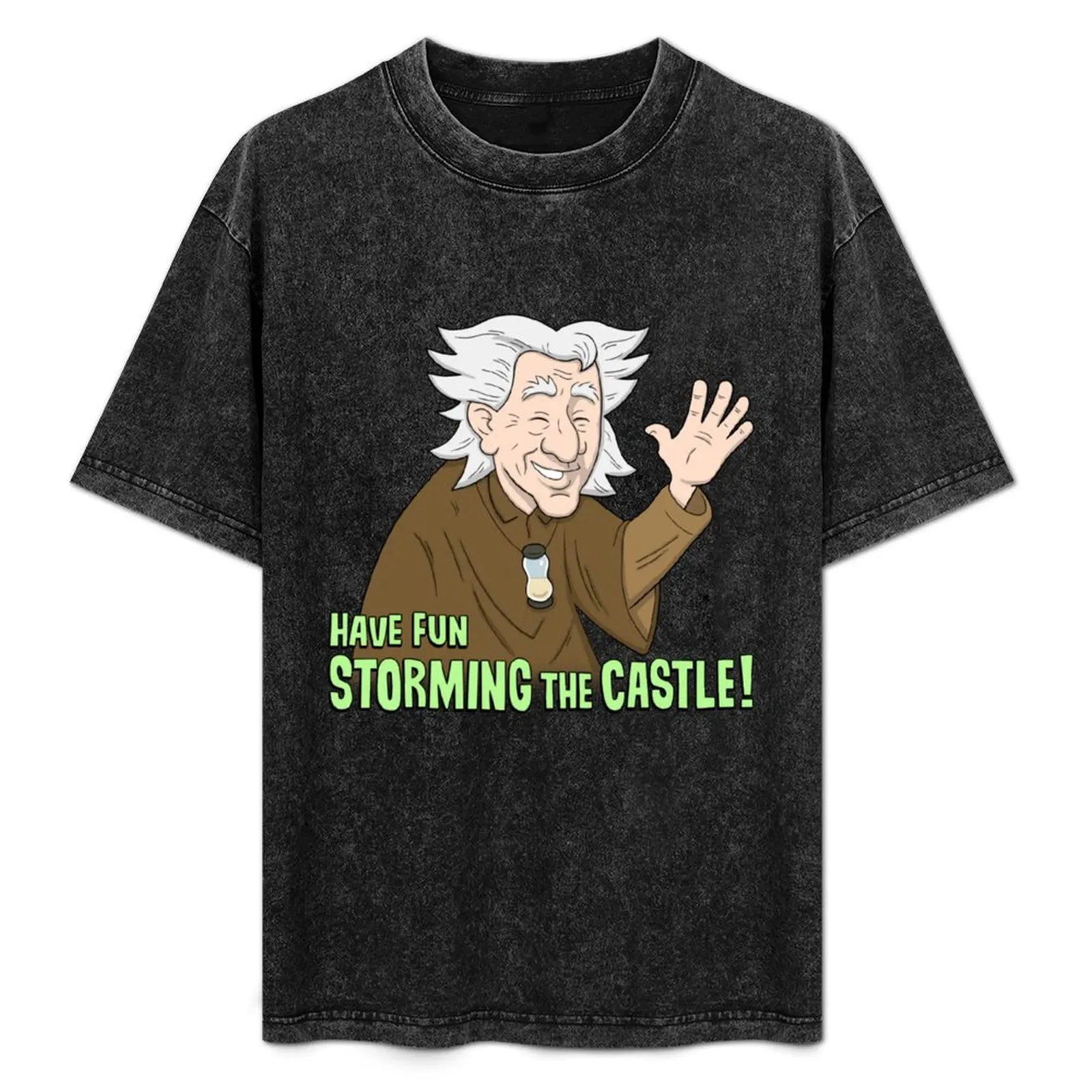 

Have fun storming the castle! T-Shirt tees Blouse custom shirt shirts graphic tees Short sleeve tee men