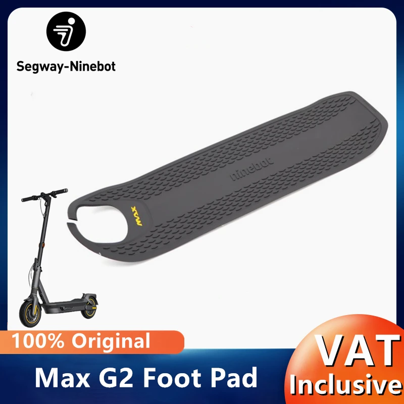 Original Foot Pad for Ninebot By Segway Max G2 G2E G2D G65 MAX2 Electric Scooter Anti-slip Pedal Silicone Rubber Mat Kickscooter