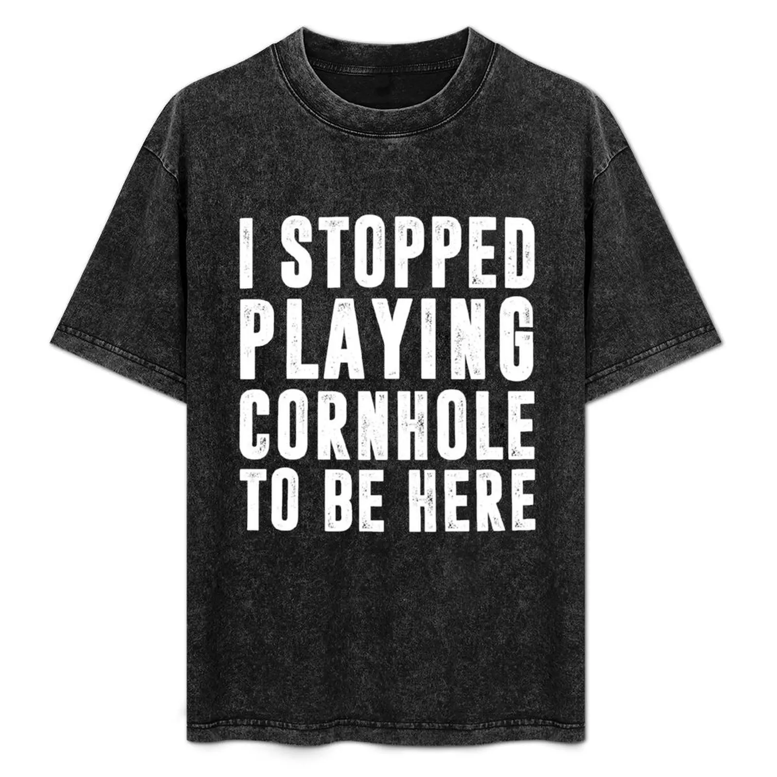 I Stopped Playing Cornhole To Be Here, Funny Cornhole Design, Cornhole Quote T-Shirt Modern Style Print T-Shirt