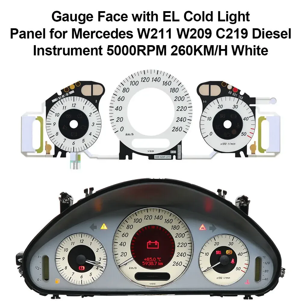 Gauge Face with EL Cold Light for Mercedes W209 W219 W211 Diesel Instrument Gauge Counter Dials 260KM/H White