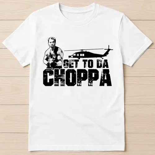 Camiseta divertida de regalo Get To Da Choppa Predator Movie Army, superventas, 2970