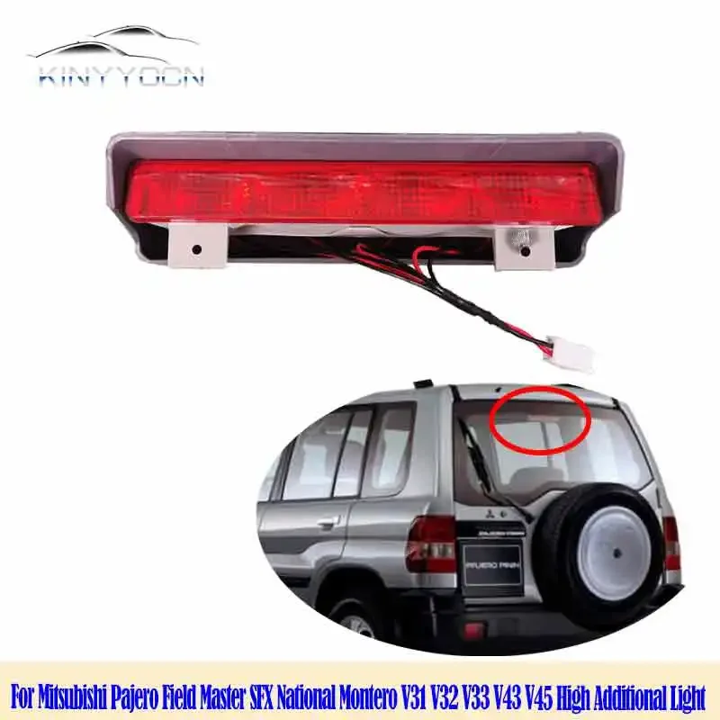 For Mitsubishi Pajero Field Master SFX National Montero V31 V32 V33 V43 V45 Rear Additional brake light lamp High Additional