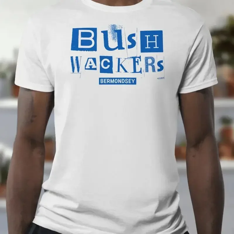 Millwall T Shirt  Bushwackers Hooligans  Bermondsey  Punk  Organic  Unisex