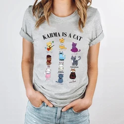 Karma Is A Cat Prints Woman T-Shirt Cartoon Animal Kitten Daily Tshirt Personality Funny Short Sleeve Top Vintage Female T Shirt