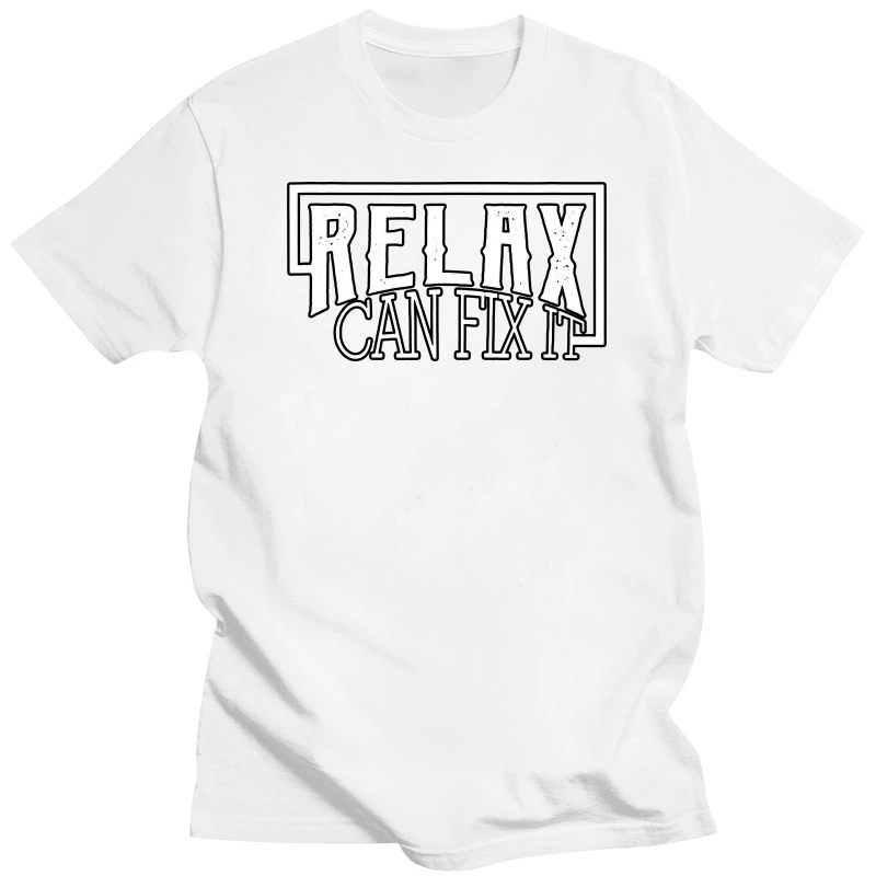 Funny Relax I Can Fix It Handyman Mechanic T Shirts Graphic Cotton Streetwear Short Sleeve Birthday Gifts Summer Style T-shirt