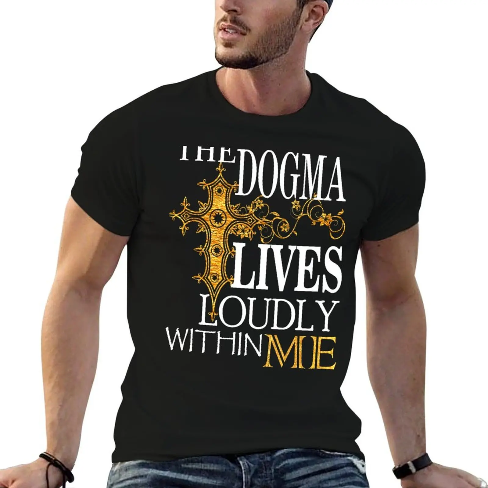 

The Dogma Lives Loudly Within Me T-Shirt cotton t shirt pack t shirt man luxury man t shirts high quality luxury brand T-shirt