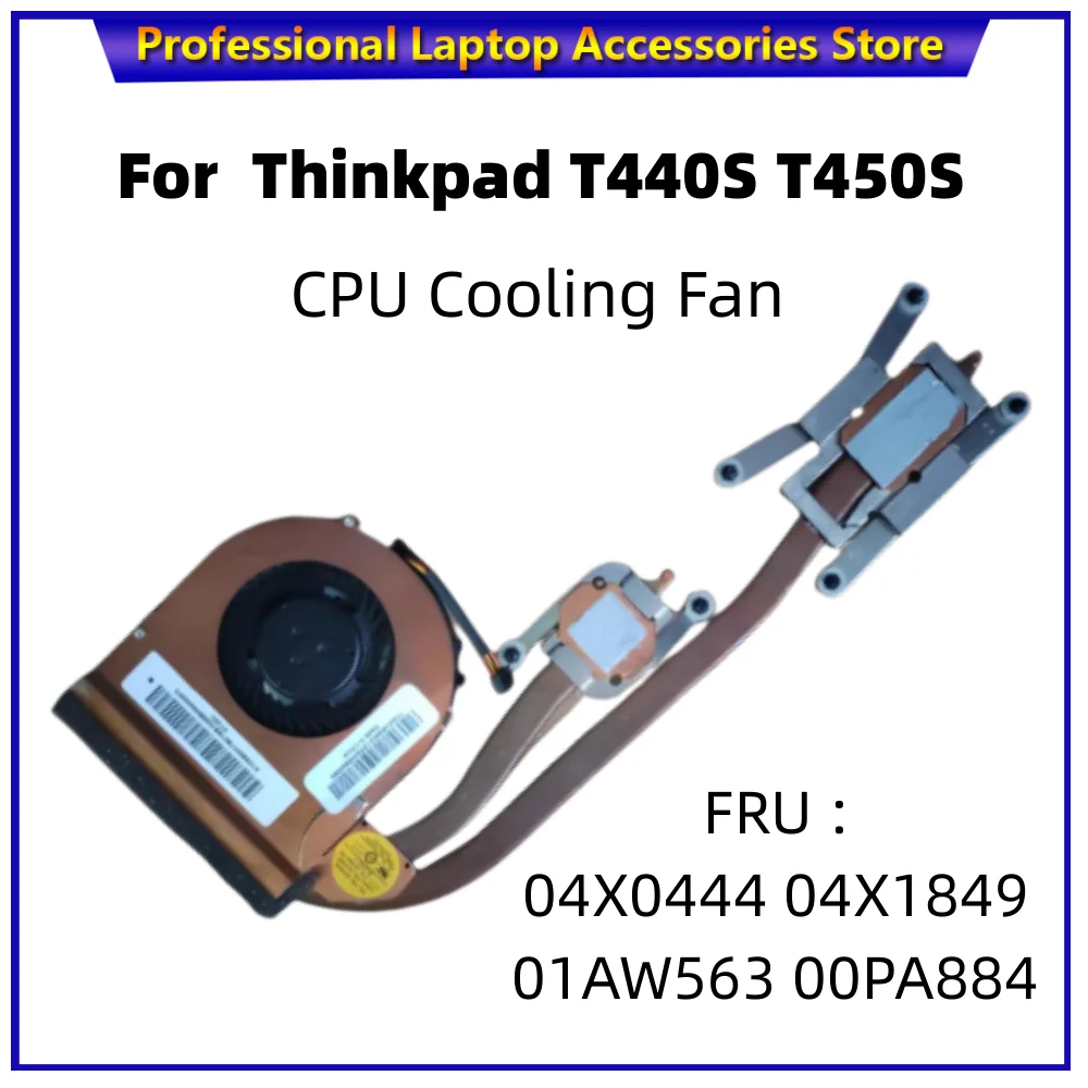 New For Lenovo Thinkpad T440S T450S Laptop  CPU Cooling Fan Heatsink FRU 04X0444 04X1849 01AW563 00PA884