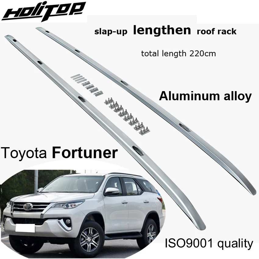 Auto Lengthen roof bar roof rail roof rack for Toyota Fortuner 2016-2022,aviation aluminum alloy.can load 120KG,we focus quality