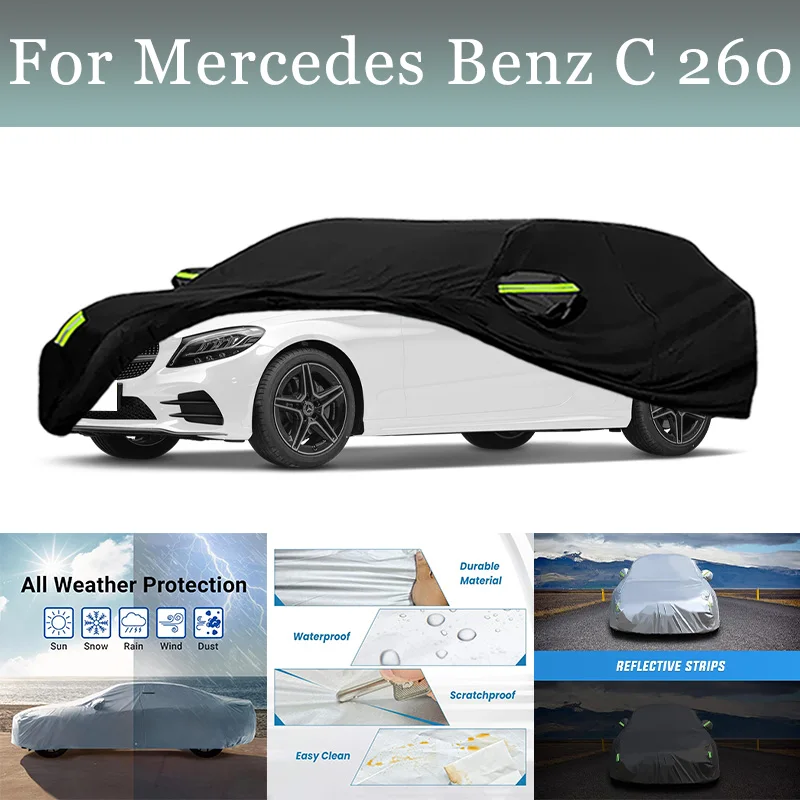 

Full Car Cover For Mercedes Benz C 260 Waterproof Summer Sun Shade Anti-UV Winter Rain Snow Prevent Cover