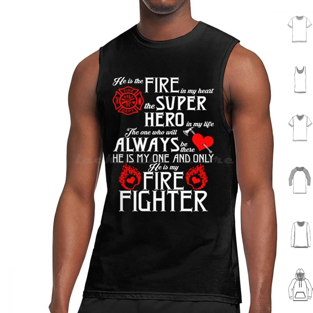 Fire In My Heart Super Hero In My Life Firefighter Tank Tops Print Cotton Firefighter Firefighter Love Firefighter