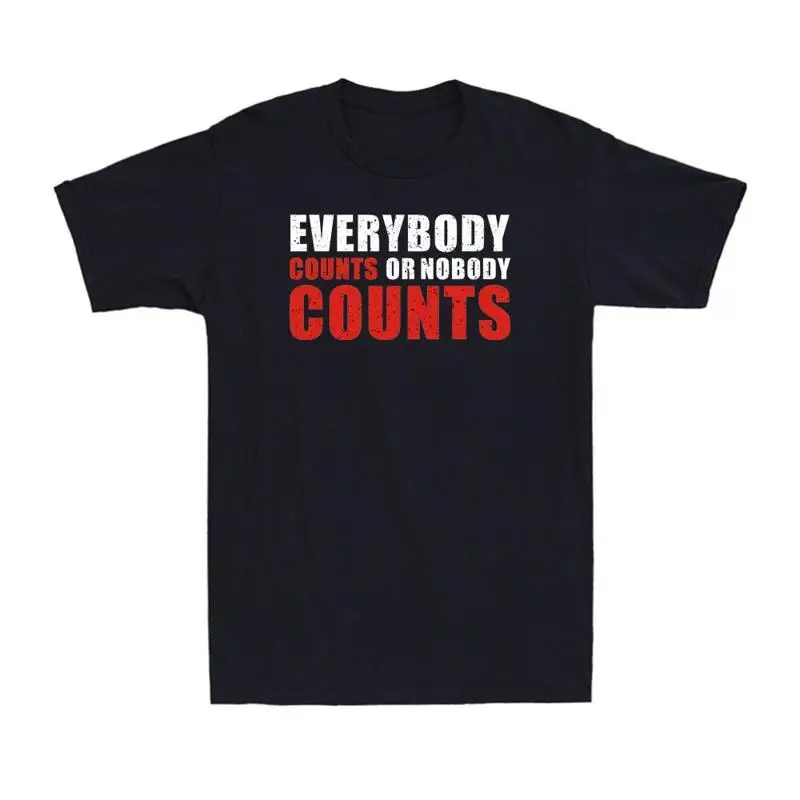 Everybodys Counts Or Nobodys Funny Saying Men's Cotton T Shirt