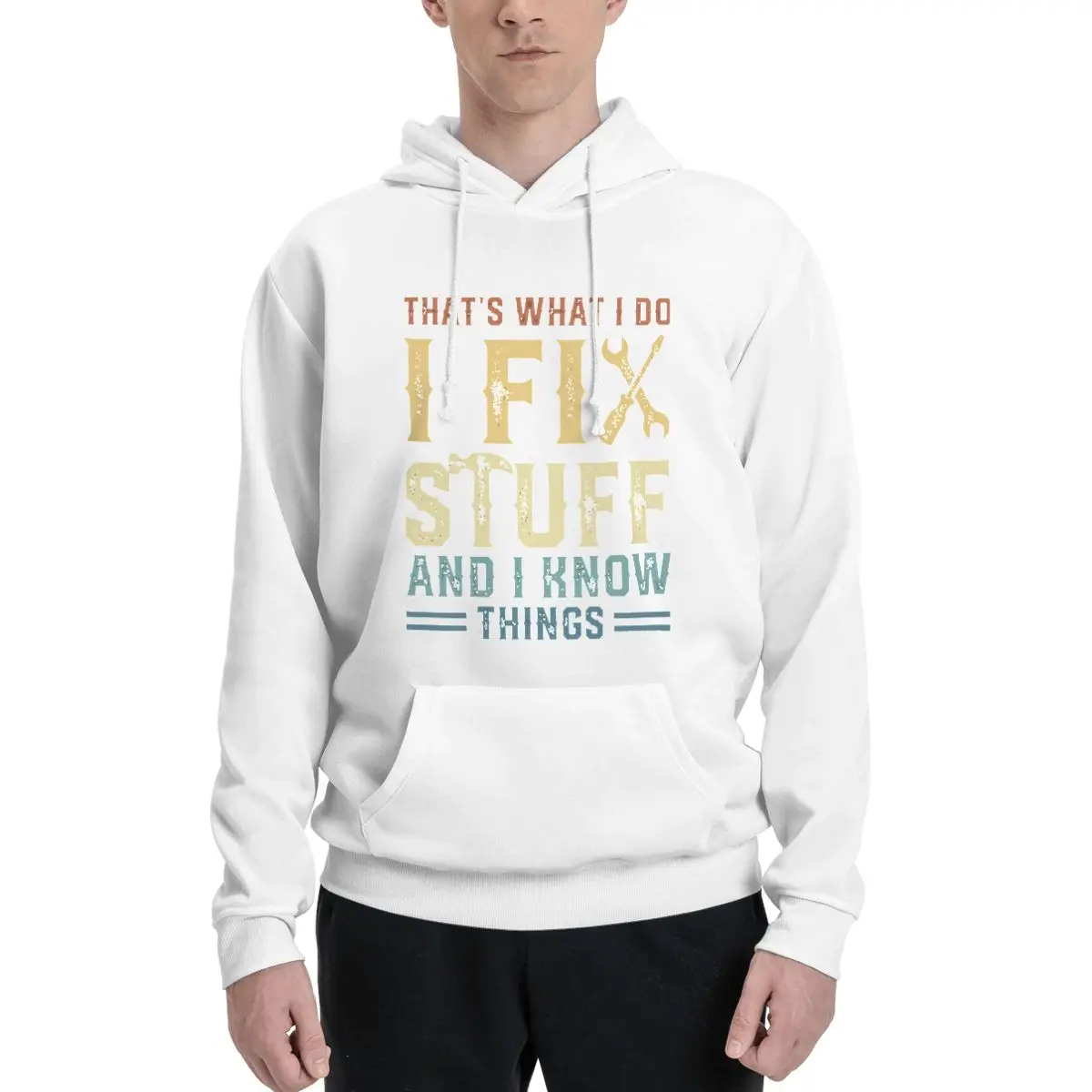 That's What I Do I Fix Stuff And I Know Things Polyester Hoodie Men's Sweatershirt Warm Dif Colors Sizes