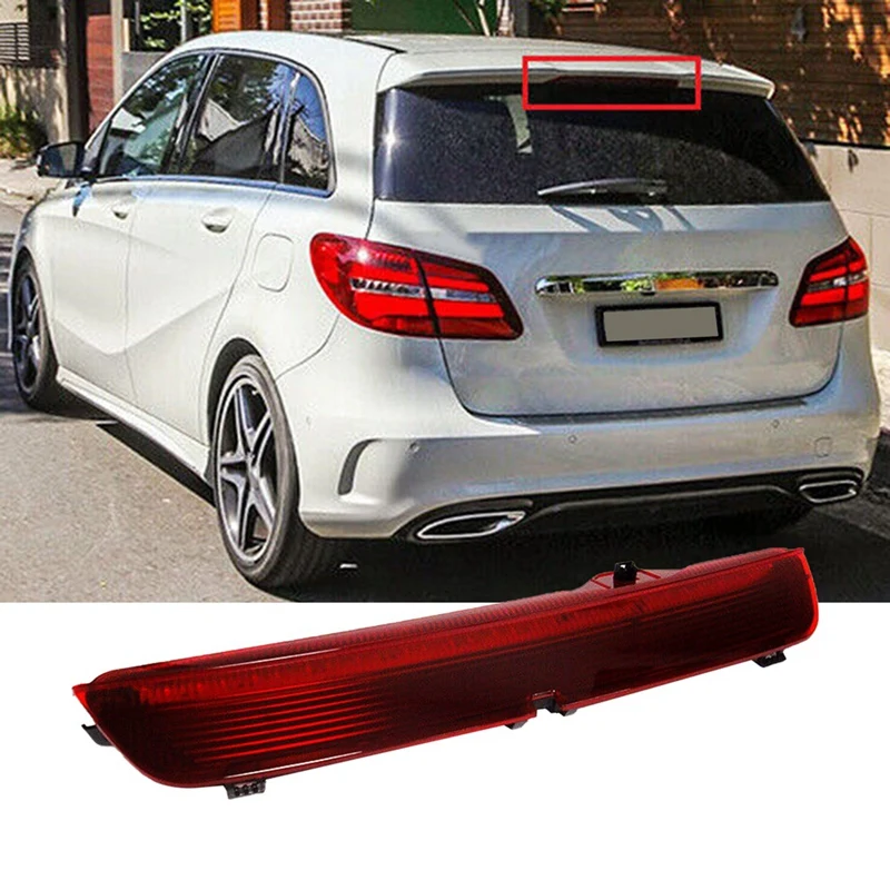 Red Lens LED High Level Third Brake Stop Light For Mercedes Benz B-Class W246 W242 2011-2018 A2468200156 Spare Parts Accessories