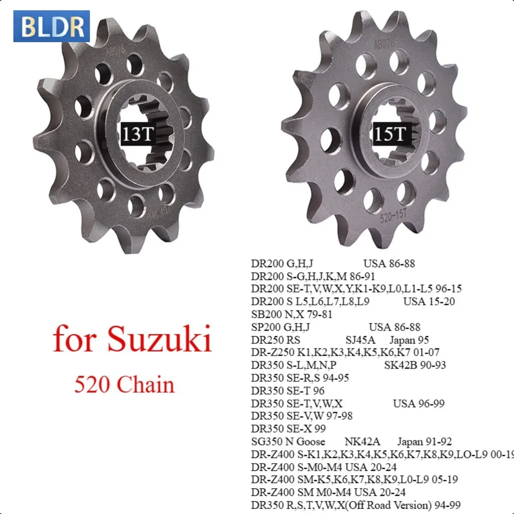 

520-13T 15T Front Sprocket for Suzuki DR200 SB200 SP200 DR250 DR-Z250 DR350 SK42B DR 350 SE Off Road SG350 DR-Z400 2000-2019