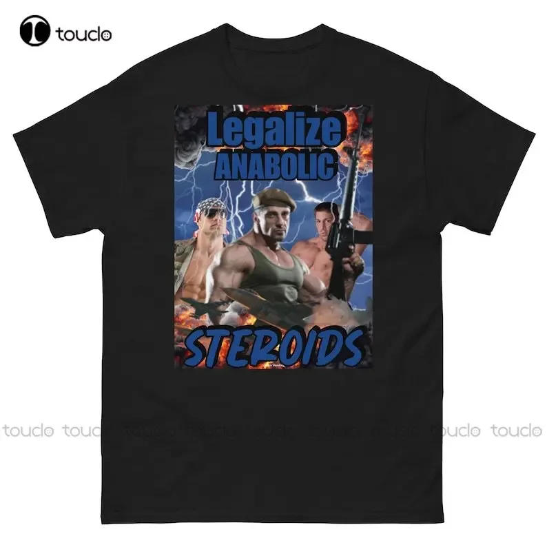 Legalize Anabolic Steroids | Gift for Gym | Boyfriend | Men'S Classic Tee Xs-5Xl T-shirt Men Clothing